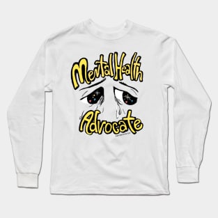 Mental Health Advocate Long Sleeve T-Shirt